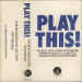 Play This - Tape Compilation US promo only with 'Catch' & 'Hot Hot Hot !!!' (1987) - From Les Barker Collection