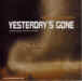 Yesterday's Gone - US CD Promo (3 versions - John X remix - Edit Version - Album Version) (2000)