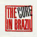 The Cure in Brazil - Brazil CD promo compilation (6 tracks)